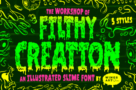 Filthy Creation: A Slime Font for Playful Branding