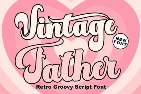 Vintage Father Font: A Creative Tool for Modern Makers